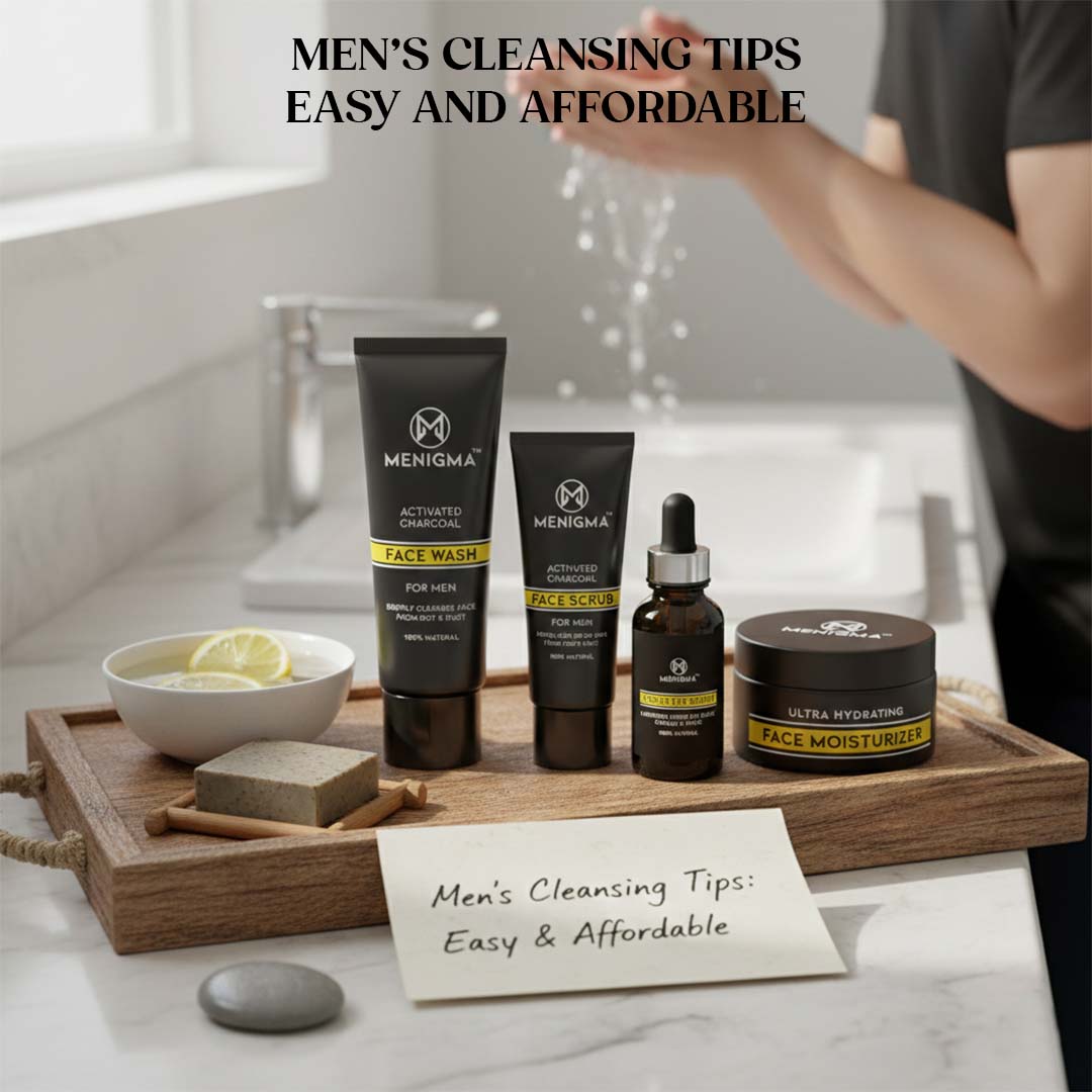 Men’s Cleansing Tips Easy and Affordable