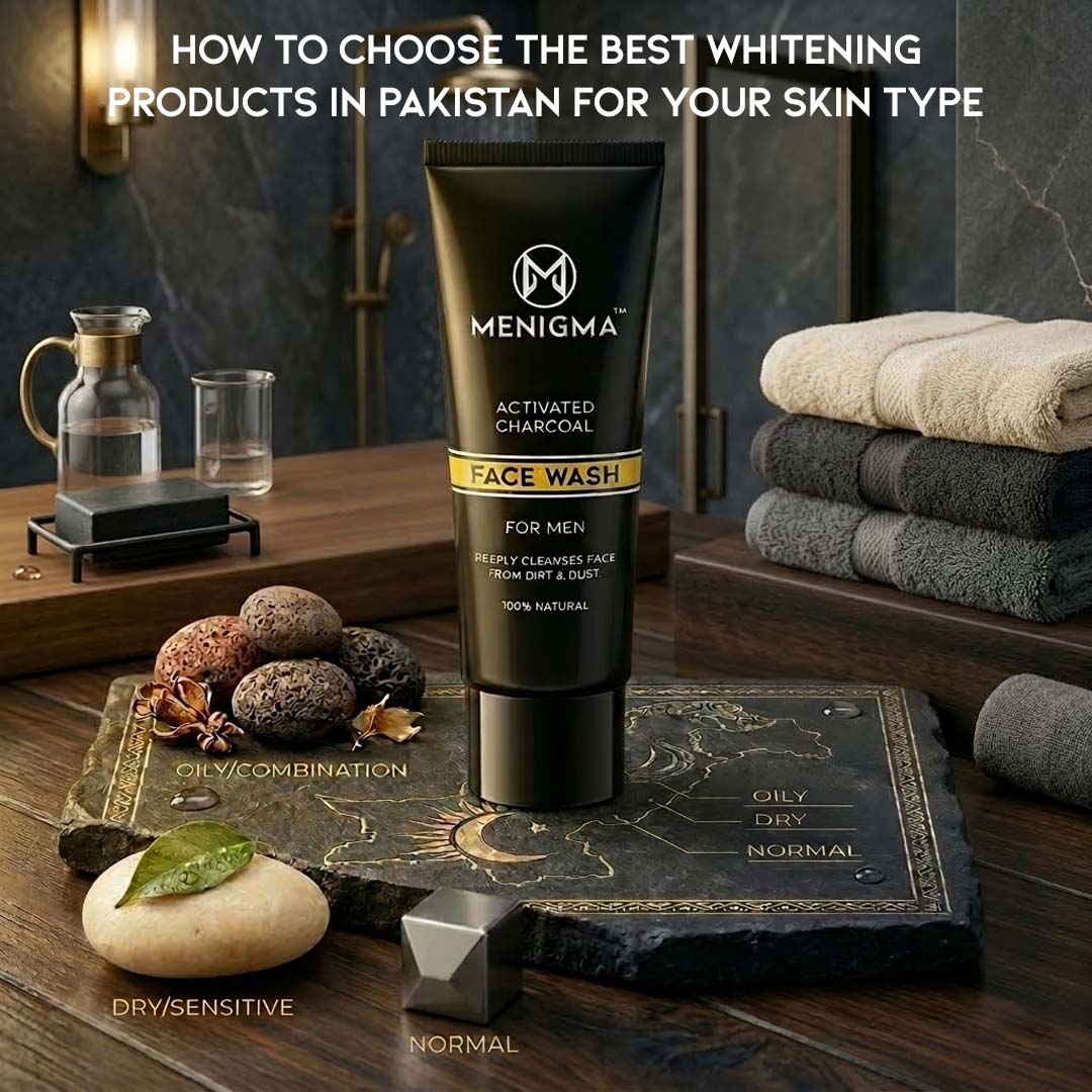 How to Choose the Best Whitening Products in Pakistan for Your Skin Type